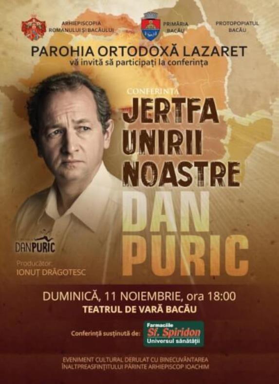 Jertfa Unirii Noastre Conferinţă Susţinută De Dan Puric In Bacău Arhiepiscopia Romanului Si Bacaului